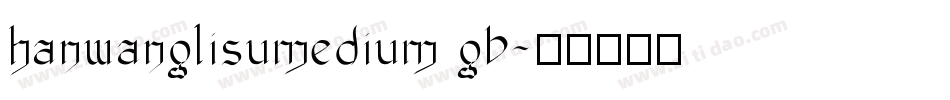 hanwanglisumedium gb字体转换